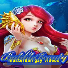 masterdan gay videos